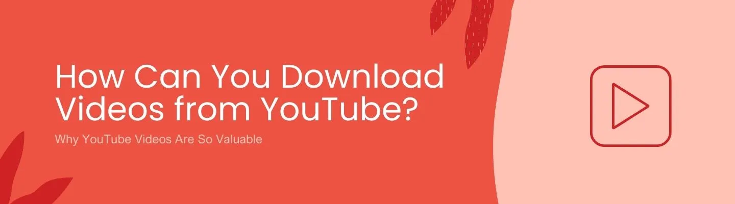 How Can You Download Videos From Youtube